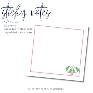 May include: A pack of 50 sticky notes with a pink border and a green and pink paddleball design. The notes are 3 x 3 inches and packaged in a clear cello bag with a details sticker. "sticky notes" is written in cursive at the top of the image. "BUSY BEE GIFT & STATIONERY" is written at the bottom of the image.
