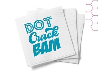 May include: A stack of white paper napkins with the text "DOT Crack BAM" in blue lettering. The text is in a fun, playful font. The napkins are folded in thirds and are perfect for adding a touch of whimsy to any party or event.