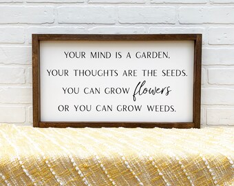 Details about / Your Mind is a Garden Your Thoughts are The Se.eds.Vinyl Wall Art Decal Sticker