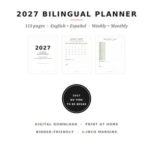 Puede incluir: Una agenda bilingüe 2027 de 113 páginas en inglés y español, con diseños semanales y mensuales. La descarga digital incluye una portada, un calendario de enero y una vista semanal. Una insignia circular negra muestra el texto 2027 NO TIME TO BE BROKE.