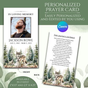 Puede incluir: Tarjeta de oración personalizada con foto, nombre y fechas. La parte delantera presenta una foto, el texto "In Loving Memory" y el nombre "Jackson Rowe". La parte trasera tiene un poema y una ilustración de lobo. Disponible en 2 tamaños: 5,08 cm x 8,89 cm y 6,35 cm x 10,8 cm.