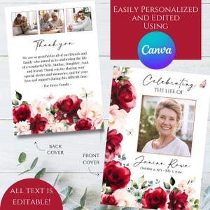 May include: A memorial card with a photo of a woman, surrounded by red and pink roses and greenery. The front cover reads "Celebrating the Life of Janine Rowe." The back cover has a thank you message.
