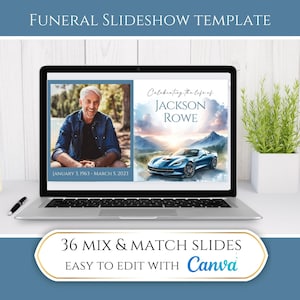 May include: A laptop computer screen displaying a funeral slideshow template with a photo of a man and a blue sports car. The text on the screen reads "Celebrating the life of JACKSON ROWE" and "JANUARY 3, 1963 - MARCH 5, 2023". The laptop is on a white surface with a potted plant in the background. The text below the laptop reads "36 MIX & MATCH SLIDES EASY TO EDIT WITH Canva".