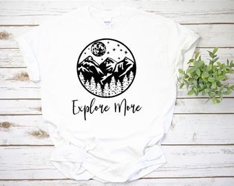 EXPLORE More, Wander, Travel and Live, Fun T-shirt