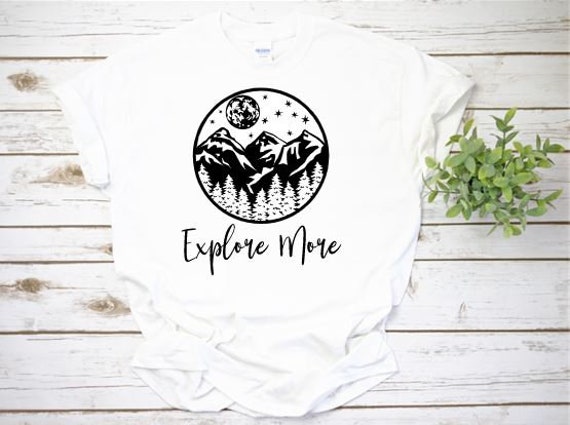 EXPLORE More, Wander, Travel and Live, Fun T-shirt