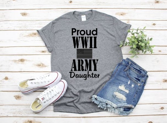 Proud WWII Army Family T-shirts, Military shirts