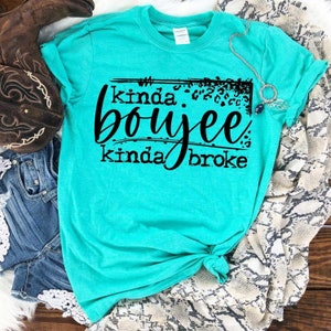 KINDA BOUJEE, kinda broke T-shirt, Fun, Fall shirt image 4