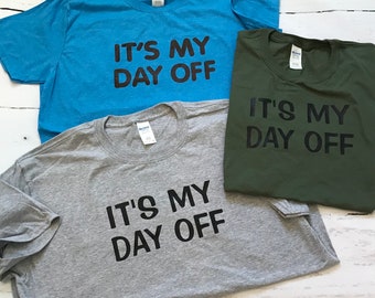 It’s My Day Off, Fun T-shirt
