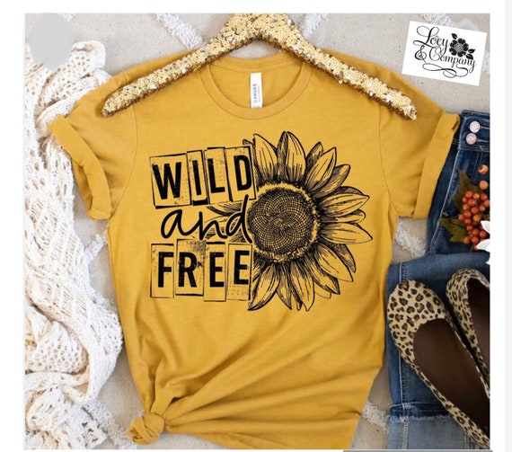 WILD & FREE, Sunflower, flower, Fun T-shirt