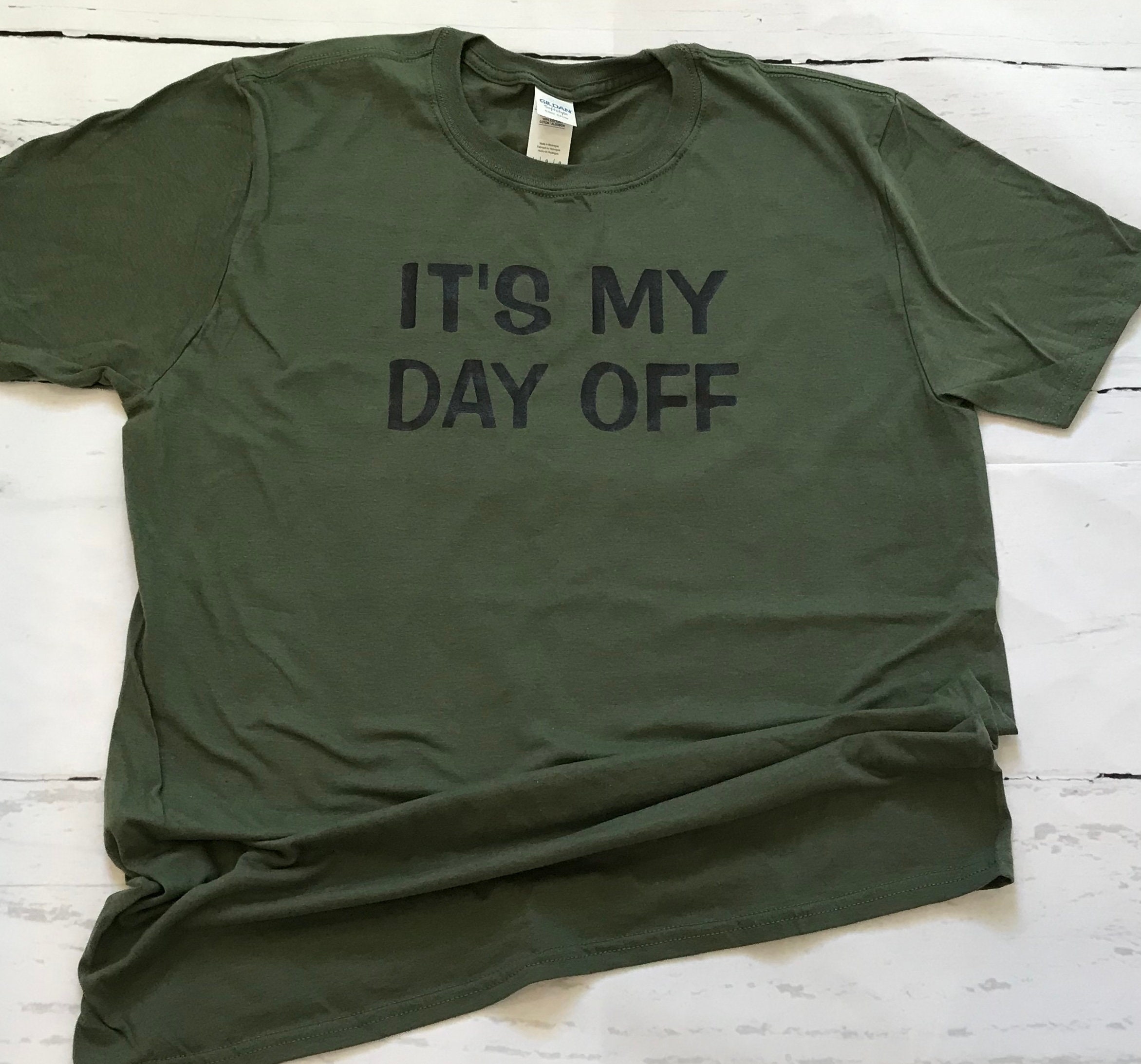 this is my day off t shirt