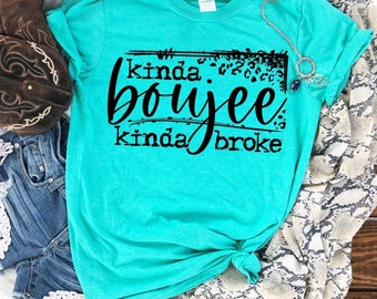 KINDA BOUJEE, kinda broke T-shirt, Fun, Fall shirt