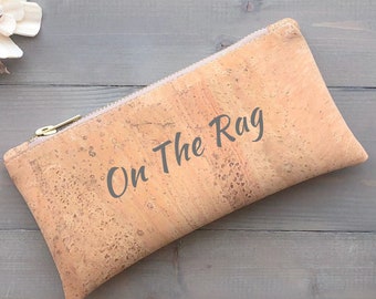 Custom Funny On the Rag Period Purse, Sanitary Tampon Holder, Privacy Period Pouch, Period Bag, Eco Friendly Vegan Cork Leather