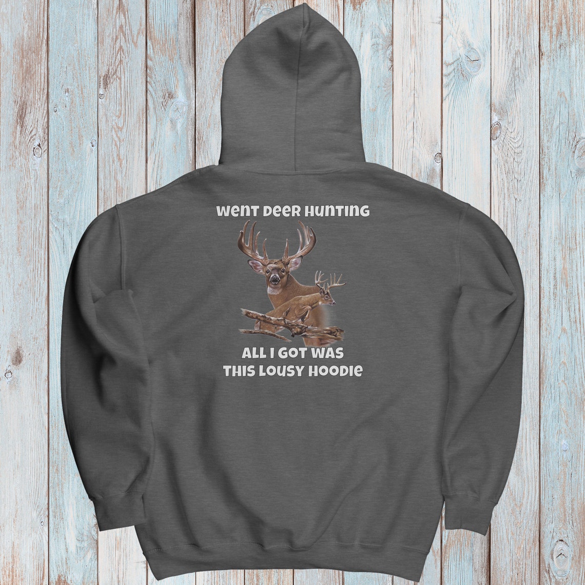 Funny Deer Hunting Hoodie Went Deer Hunting Deer Hunter Etsy