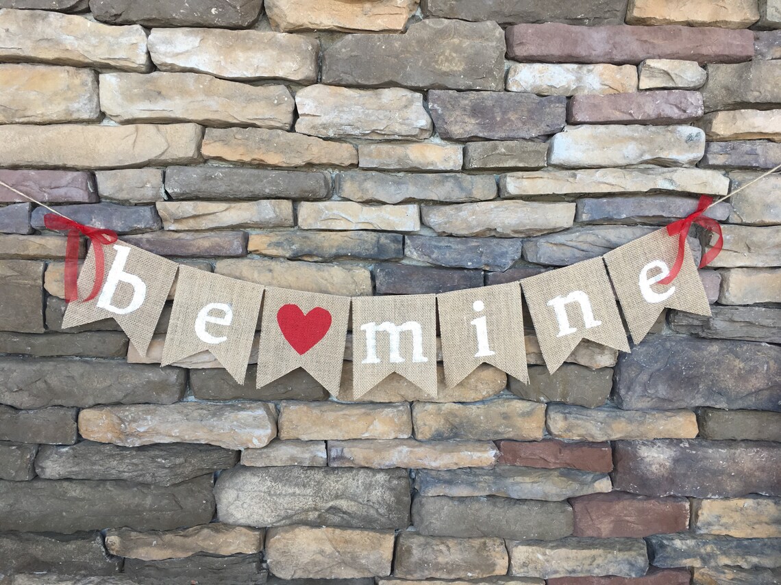 Be Mine Banner Valentine Burlap Banner Valentine’s Day | Etsy