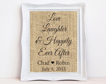 Love, Laughter and Happily ever after burlap print, wedding gift, personalized wedding gift, anniversary gift, burlap sign, customized gift