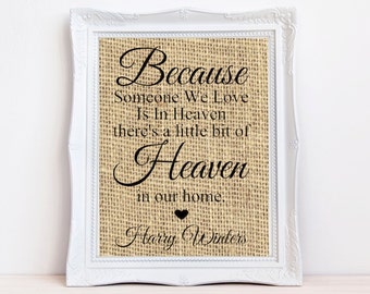 Because someone we love is in heaven there's a little bit of heaven in our home, memorial gift, remembrance gift, condolence gift