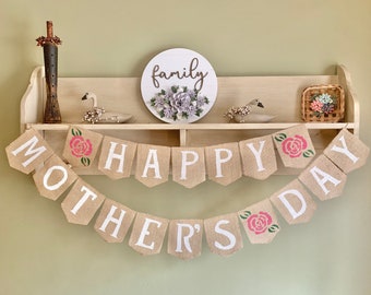 Mother's Day banner, Happy Mother's Day burlap banner, Mother's Day decor, Mother's Day photo prop, Burlap bunting, Mother's Day garland