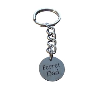 Ferret Dad Keychain 1715K