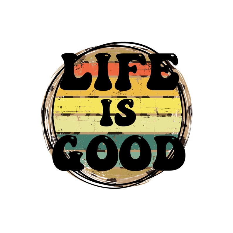 Life Is Good Retro Sunset Sublimation Design Download PNG image 1