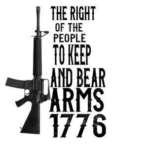 The Right Of The People To Keep And Bear Arms Sublimation/Cutting File