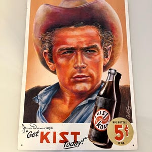 James Dean Get Kist Today Metal Sign Ad Kist Kola James Dean Foundation 1996 USA