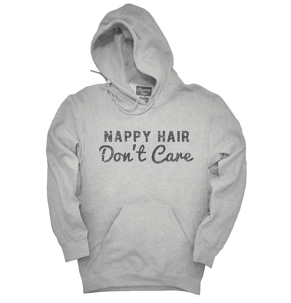 Nappy Hair Don T Care T Shirt Hoodie Tank Top Gifts Etsy
