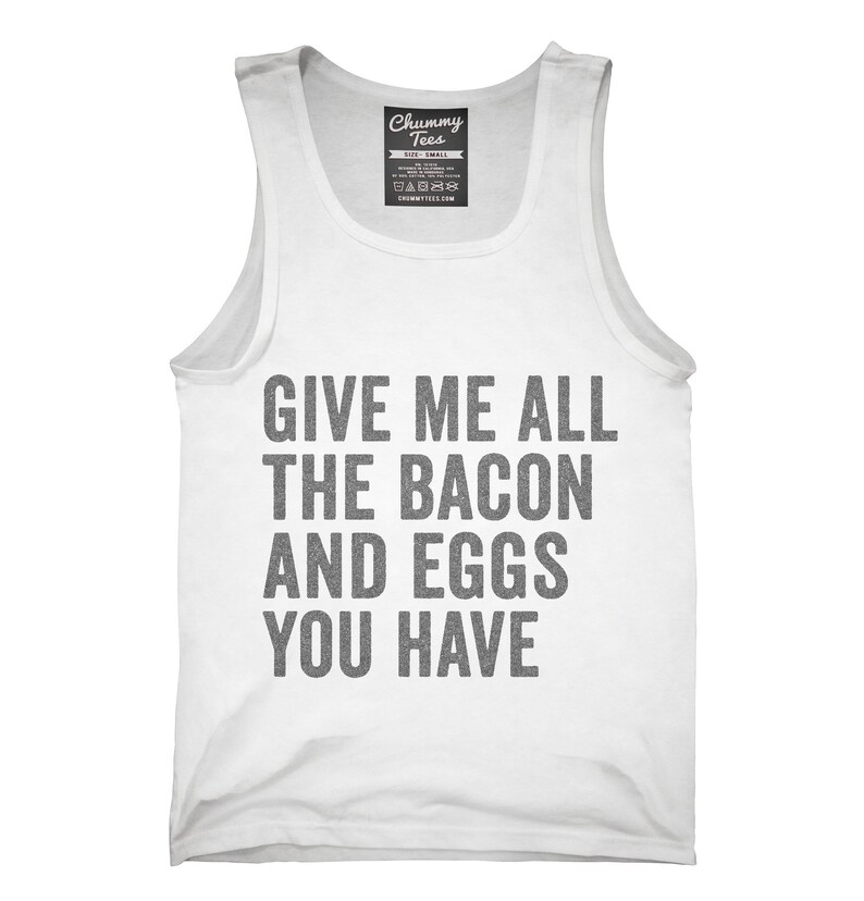 Give Me All The Bacon And Eggs You Have TShirt Hoodie Tank Etsy