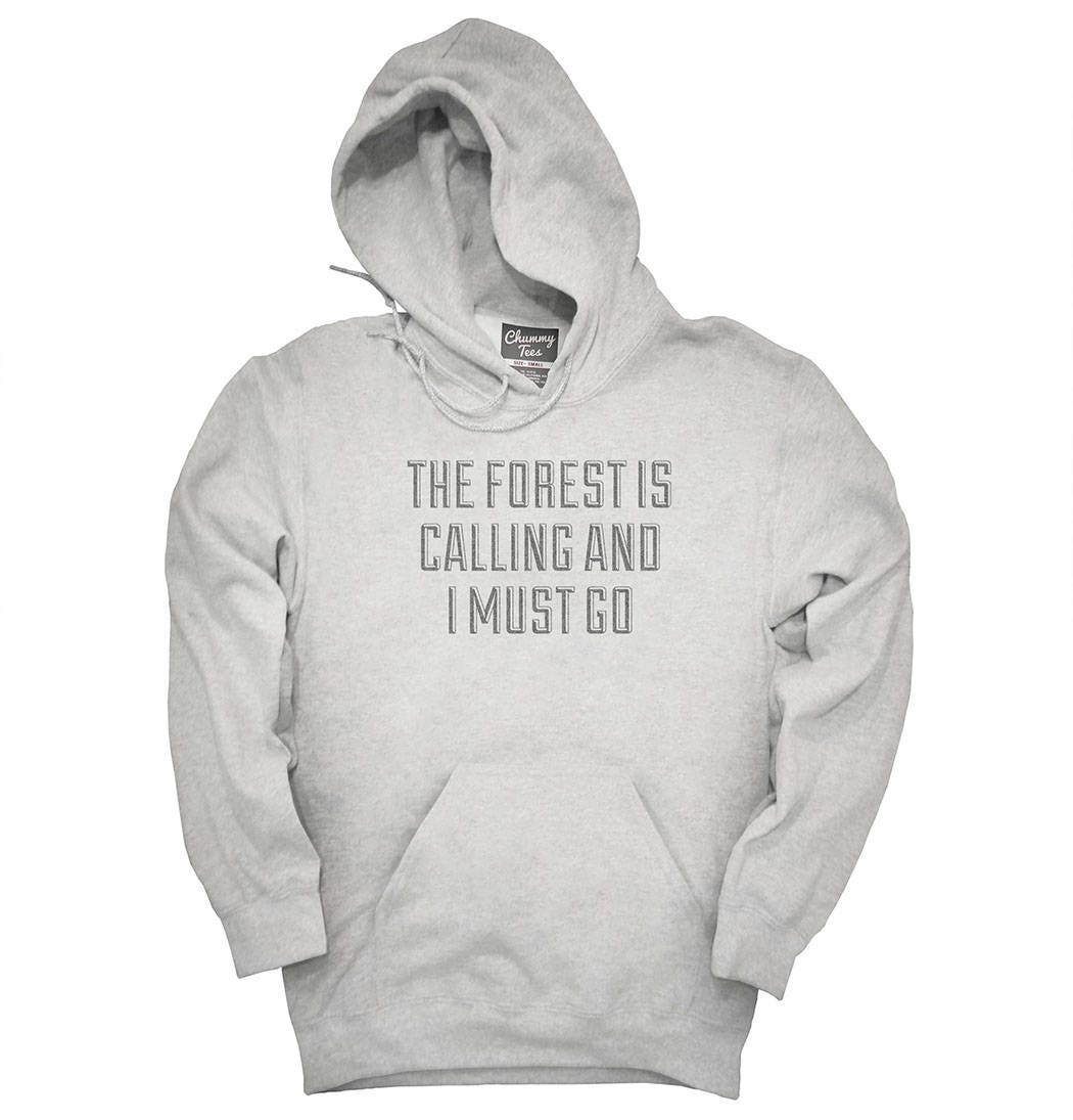 The Forest Is Calling and I Must Go T-Shirt Hoodie Tank Top | Etsy