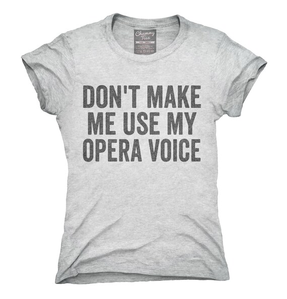 Opera Singer Shirt Opera T-shirt Funny Choir Shirt Opera Shirt Opera Singer Gift Opera Gift Choir Gift #os1873 Opera Voice Shirt