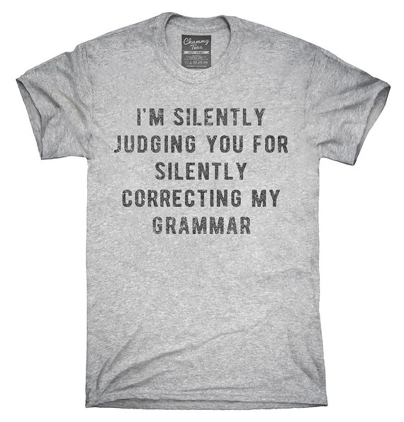 Download I'm Silently Judging You For Silently Correcting My | Etsy
