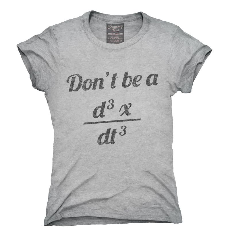 Don't Be A Jerk Third Derivative T-Shirt Hoodie Tank | Etsy