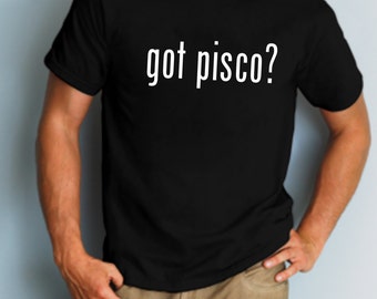 Peru T-Shirt - Got Pisco?