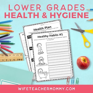 Health & Hygiene for Lower Grades - Lesson Plans, Worksheets, and More