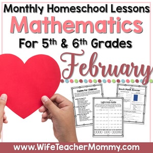 February Homeschool Lessons for 5th and 6th Grades Math