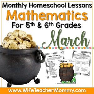 March Homeschool Lessons for 5th and 6th Grades Math