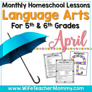 April Homeschool Lessons for 5th and 6th Grades Language Arts
