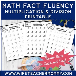 Math Fact Fluency: Multiplication & Division Facts PRINTABLE