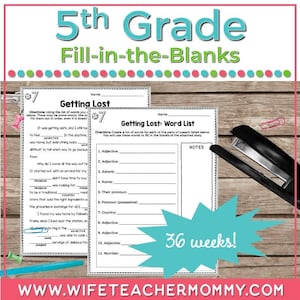 May include: Two printable worksheets for 5th grade students. The first worksheet is titled "Getting Lost" and has a story with blanks to fill in. The second worksheet is titled "Getting Lost: Word List" and has a list of words to use to fill in the blanks on the first worksheet. The worksheets are designed to help students learn about different parts of speech.