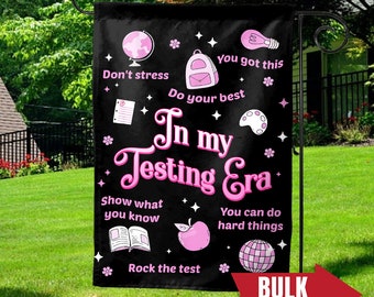 In My Testing Era Garden Flag/Don't Stress Just Do Your Best Flag/Test Day Teacher Gifts /Testing Quotes/Last Day Of School Flag OGQL38