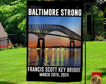 Baltimore Strong Garden Flag/Pray For Baltimore Garden Flag/Francis Scott Key/Baltimore Bridge Flag/Francis Scott Key Bridge Collapse OGQK28