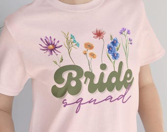 Wildflower Bride Squad T-Shirt: Retro Bachelorette Party Tee