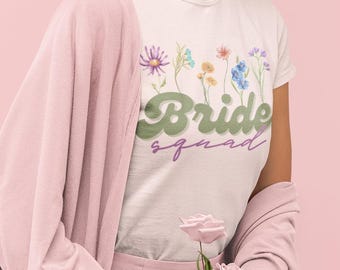 Wildflower Bride Squad T-Shirt: Retro Bachelorette Party Tee