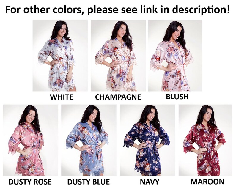 May include: A collection of seven satin robes featuring floral patterns and lace trim on the sleeves and hem. The robes are displayed in white, champagne, blush, dusty rose, dusty blue, navy, and maroon colors with the text For other colors, please see link in description!