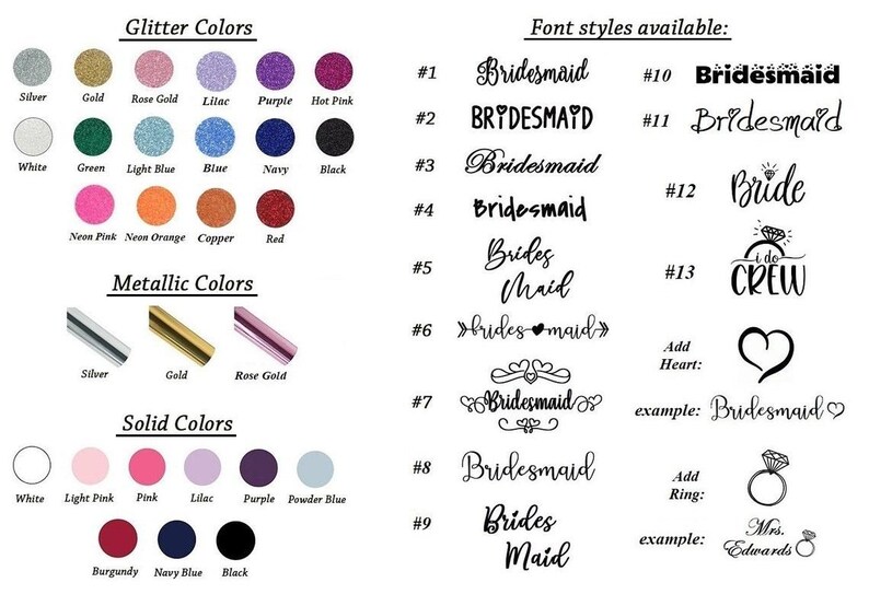 May include: A color and font selection chart featuring glitter, metallic, and solid color swatches. The chart displays thirteen numbered font styles for the word Bridesmaid, Bride, and Crew, along with heart and diamond ring graphic add-ons.