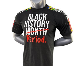 Black History Month Period T-shirt | African | Unisex Shirt | Black Owned Business | Cloth & Cord