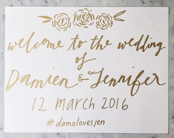 Custom 65cm x 50cm Hand Lettered Metallic Gold Lettering Sign / Welcome Sign / Modern Calligraphy / Wedding Outdoor Bridal Event / Floral