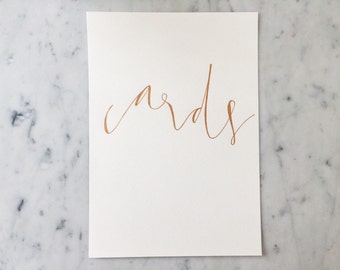 Custom A4 Hand Drawn Metallic Rose Gold Lettering Sign / Cards / Guest Book Sign / Modern Calligraphy / Wedding Outdoor Bridal Event /