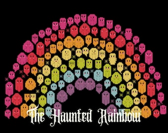 The Haunted Rainbow - Cross Stitch Pattern - Halloween, Seasonal, Colourful, Weird, Embroidery, Ghosts, Macabre, Goth, Occult, New Age