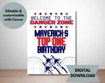 May include: A printable birthday party sign with a red, white, and blue color scheme. The sign says "Welcome to the Danger Zone" with stars above and below the text. It also says "Maverick's Top One Birthday" with three blue and white fighter jets flying in formation below the text.