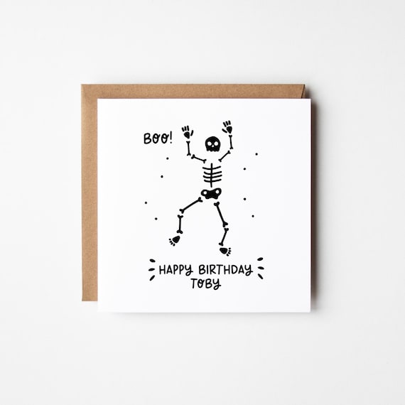 Skeleton Birthday Card • Personalised Halloween Birthday Card • Funny Bones Birthday Card  • Birthday Card for Boys